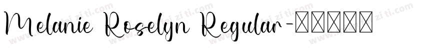 Melanie Roselyn Regular字体转换